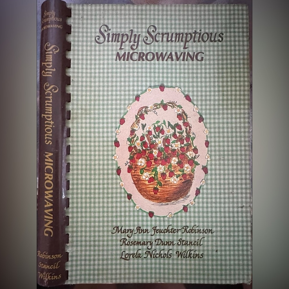 Simply Scrumptious Microwaving